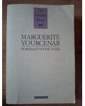 Portrait d`une voix- Marguerite Yourcenar